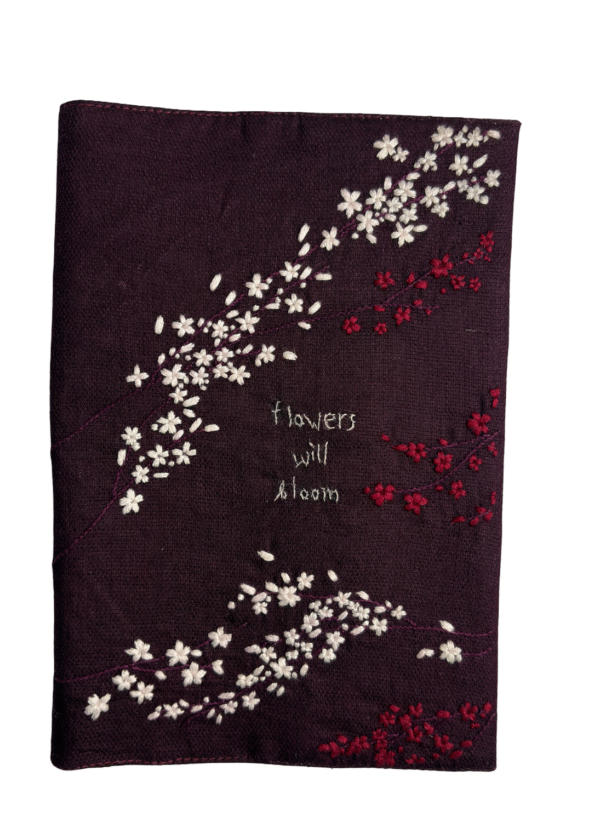 Flowers Will Bloom — Embroidered Book & Journal Jacket